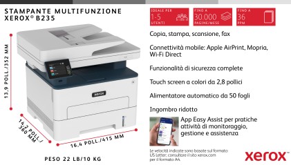 Xerox B235 A4 34 ppm Copia/Stampa/Scansione/Fax wireless con stampa fronte/retro PS3 PCL5e/6 ADF 2 vassoi Totale 251 fogli